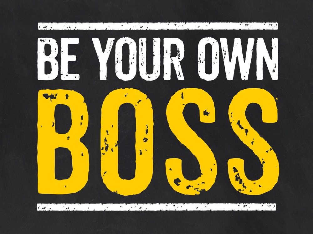 Text that says be your own boss